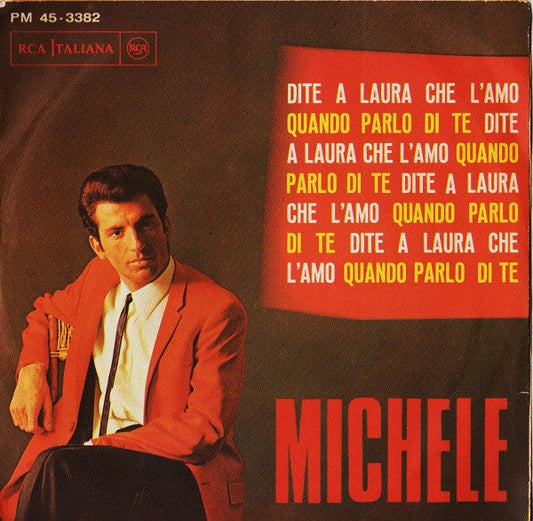 Michele - Dite A Laura Che L'Amo 17269