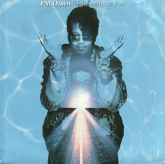 PM Dawn - Ich würde ohne dich sterben 21485
