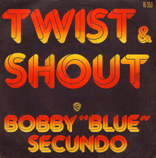 Bobby Blue Secundo - Twist & Shout 26401