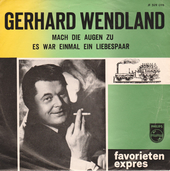 Gerhard Wendland - Mach Die Augen Zu 41503 Vinyl Singles Vinyl Goed / Hoes Goed