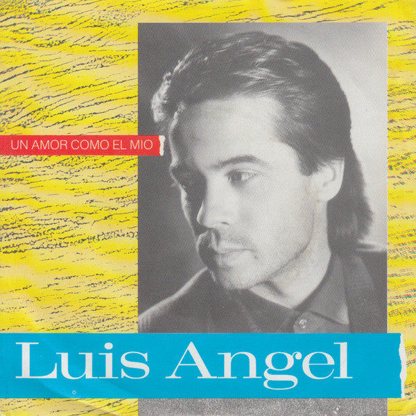 Luis Angel – Un Amor Como El Mio 36033