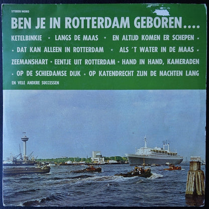 Various - Ben Je In Rotterdam Geboren (LP) 48414 Vinyl LP JUKEBOXSINGLES.NL   