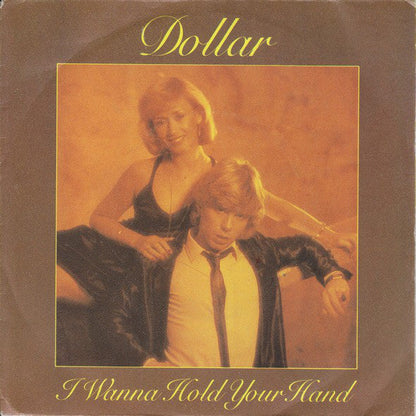 Dollar - I Wanna Hold Your Hand 26543 Vinyl Singles Vinyl Zeer Goed / Hoesje Goed "VINYLSINGLES.NL"