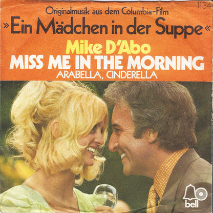 Mike D'Abo - Miss Me In The Morning 40610 Vinyl Singles Vinyl Goed / Hoes Slecht