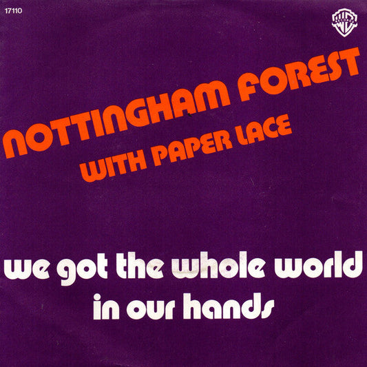 Nottingham Forest With Paper Lace - We Got The Whole World In Our Hands 18262 Vinyl Singles Goede Staat