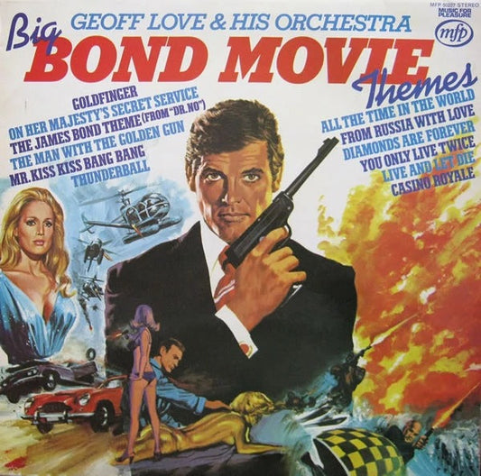 Geoff Love &amp; His Orchestra – Big Bond Movie Themes (LP) 46753