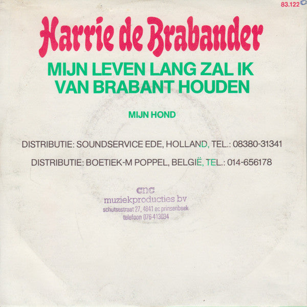 Harrie De Brabander - Mijn Leven Lang Zal Ik Van Brabant Houden Vinyl Singles Vinyl Zeer Goed / Hoesje Goed "VINYLSINGLES.NL"