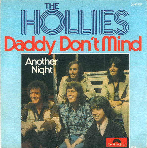 Hollies - Daddy Don't Mind Vinyl Singles Vinyl Zeer Goed / Hoesje Goed "VINYLSINGLES.NL"