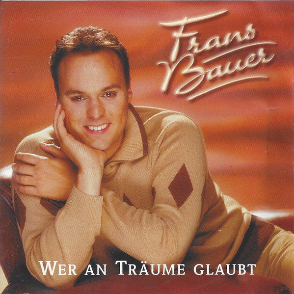 Frans Bauer - Wer An Träume Glaubt (CD) 70679 Compact Disc Goede Staat