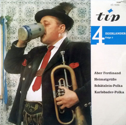 Egerländer Blasmusik, Konrad Grewe - 4 Egerländer Folge 3