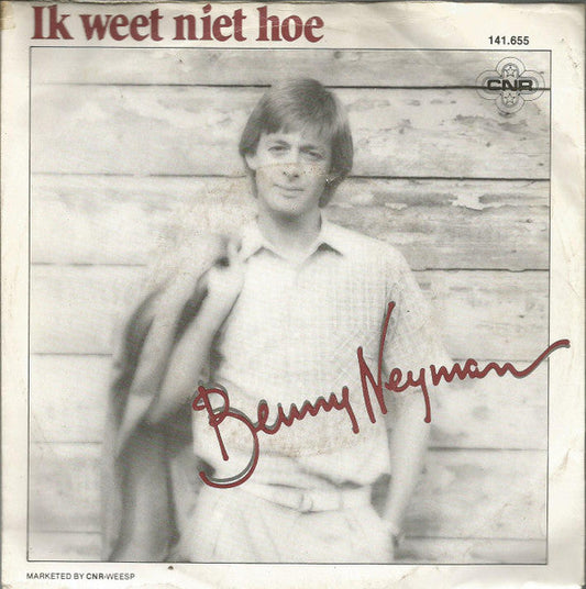 Benny Neyman - I Don't Know How