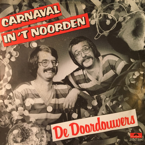 Doordouwers, De Meulendobbers - Carnaval In 't Noorden 03219 Vinyl Singles Vinyl Goed / Hoes Goed