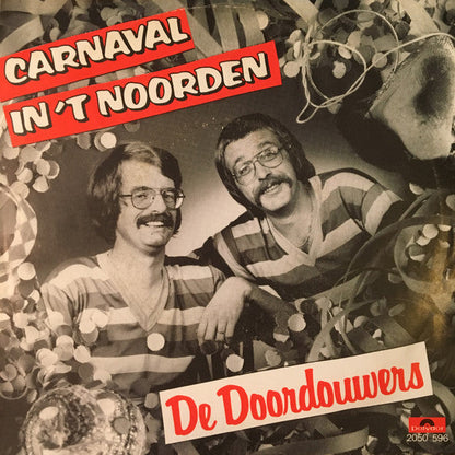 Doordouwers, De Meulendobbers - Carnaval In 't Noorden 03219 Vinyl Singles Vinyl Goed / Hoes Goed
