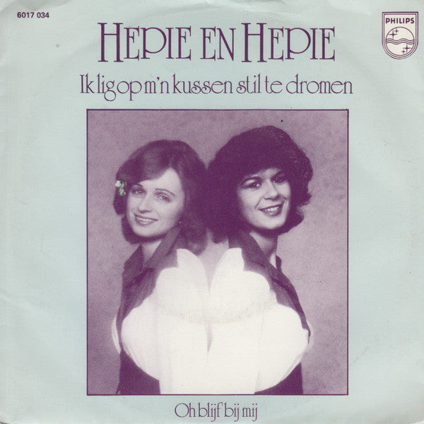 Hepie & Hepie - Ik Lig Op M'n Kussen Stil Te Dromen 42511 Vinyl Singles Vinyl Goed / Hoes Goed