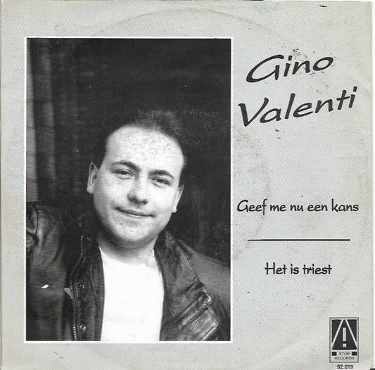 Gino Valenti - Geef Me Nu Een Kans 37144