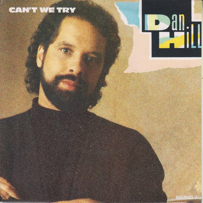 Dan Hill - Can't We Try 12978 Vinyl Singles Vinyl Zeer Goed / Hoesje Goed "VINYLSINGLES.NL"