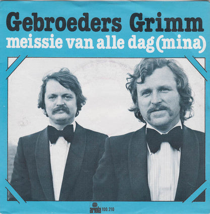 Gebroeders Grimm - Meissie Van Alle Dag (Mina) 37606 Vinyl Singles Vinyl Zeer Goed / Hoesje Goed "VINYLSINGLES.NL"