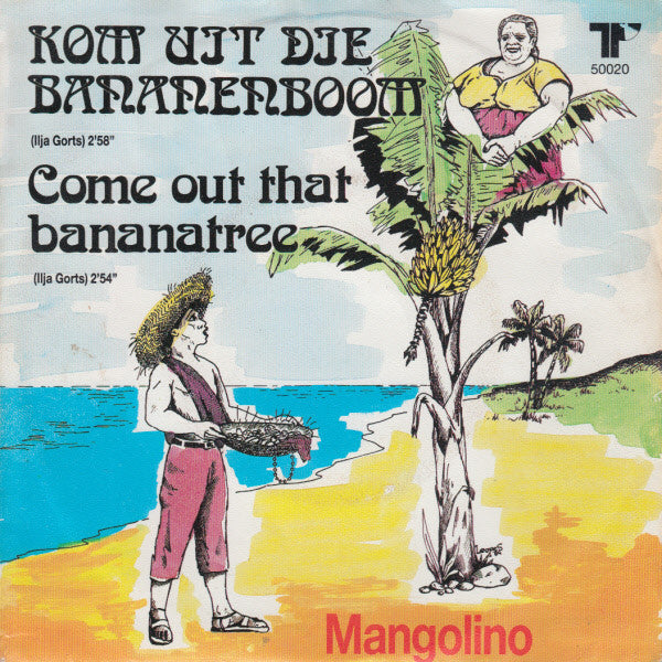 Mangolino - Kom Uit Die Bananenboom 32090 Vinyl Singles Vinyl Goed / Hoes Goed