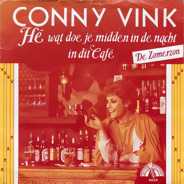 Conny Vink - Hé Wat Doe Je Midden In De Nacht In Dit Café 05145 Vinyl Singles Vinyl Goed / Hoes Goed