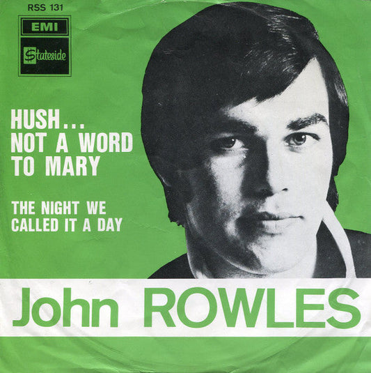 John Rowles - Hush... Not A Word To Mary 42228 Vinyl Singles Vinyl Goed / Hoes Goed