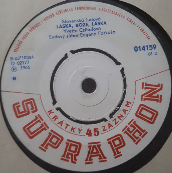 Helena Petrakova - Kysuca Kysuca (Slovensky Folklor) Vinyl Singles Vinyl Zeer Goed / Hoesje Generic "VINYLSINGLES.NL"
