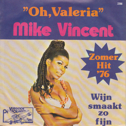 Mike Vincent - Oh, Valeria 12141 Vinyl Singles Vinyl Goed / Hoes Redelijk