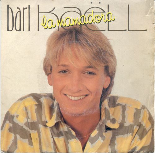 Bart Kaëll - La Mamadora 41927 Vinyl Singles Vinyl Goed / Hoes Goed