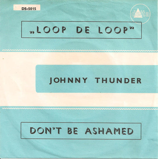 Johnny Thunder - Loop De Loop 05768