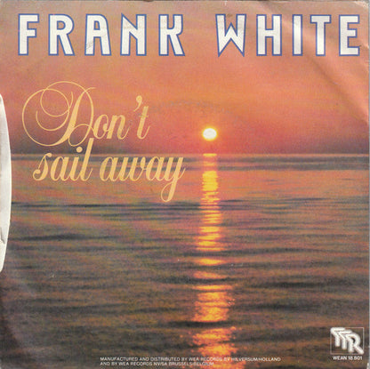 Frank White - Don't Sail Away 14098