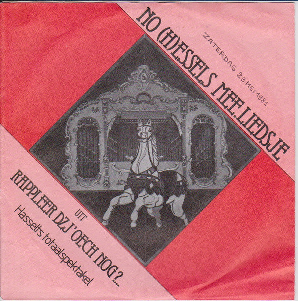 Hasselts Revuekoor - No (H)essels Mee.liedsje Uit Rappeleer Dzj'oech Nog? Vinyl Singles Vinyl Zeer Goed / Hoesje Goed "VINYLSINGLES.NL"