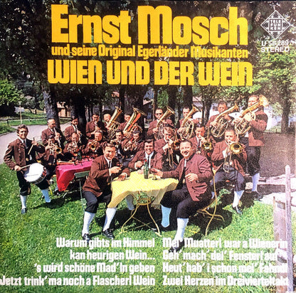 Ernst Mosch Und Seine Original Egerländer Musikanten - Wien Und Der Wein 22247 Vinyl Singles Vinyl Zeer Goed / Hoesje Goed "VINYLSINGLES.NL"