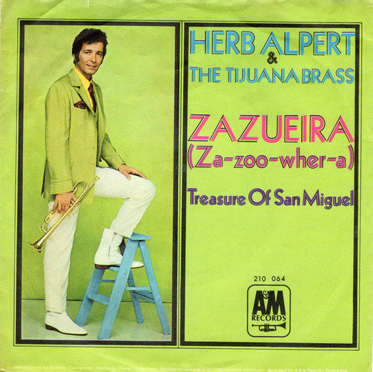 Herb Alpert & The Tijuana Brass - Zazueira Vinyl Singles Vinyl Zeer Goed / Hoesje Goed "VINYLSINGLES.NL"