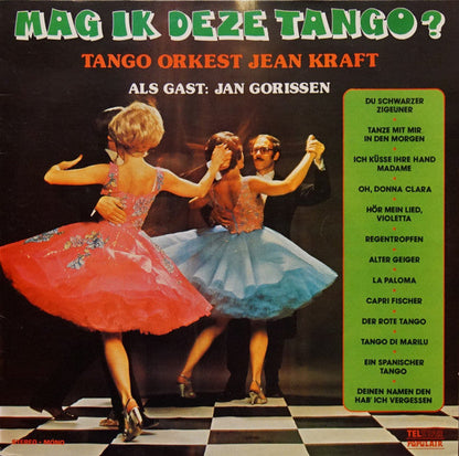 Tango Orkest Jean Kraft Als Gast: Jan Gorissen - Mag Ik Deze Tango (LP) 42503 Vinyl LP JUKEBOXSINGLES.NL   