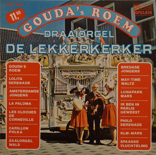 Drehorgel „De Lekkerkerker“ – Gouda's Fame (LP) 50710
