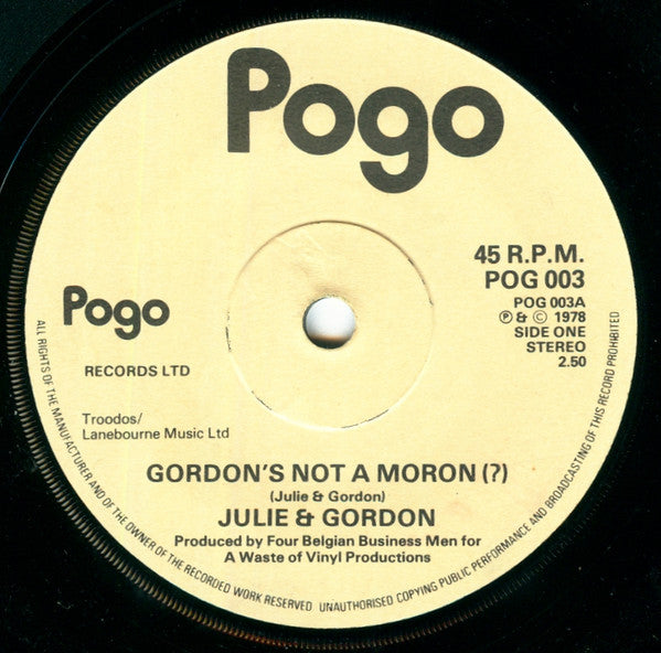 Julie & Gordon - Gordon's Not A Moron 41513 Vinyl Singles Vinyl Goed / Hoes Goed