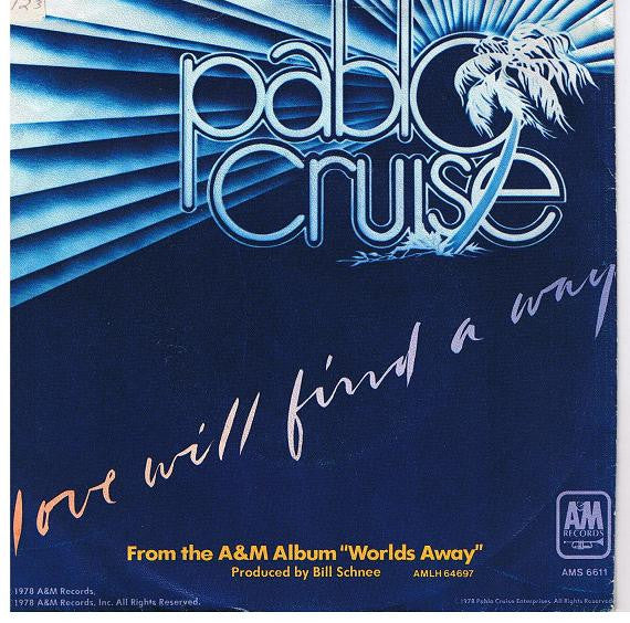 Pablo Cruise - Love Will Find A Way 38442