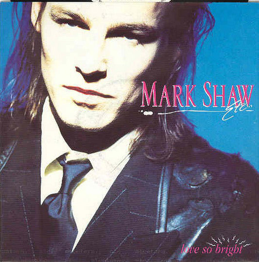 Mark Shaw - Love So Bright 19087