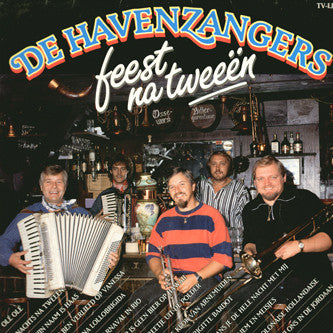 Havenzangers - Feest Na Tweeën (LP) Vinyl LP Vinyl Zeer Goed / Hoesje Goed "VINYLSINGLES.NL"