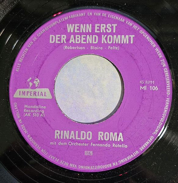 Rinaldo Roma - Wenn Erst Der Abend Kommt 03381 Vinyl Singles Vinyl Goed / Hoes Goed