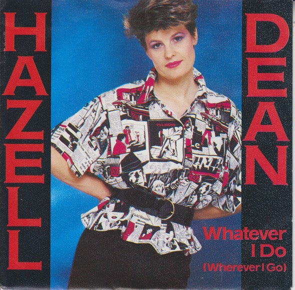Hazell Dean - Whatever I Do 30133 Vinyl Singles Vinyl Goed / Hoes Goed