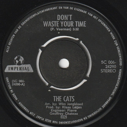 Cats - Don't Waste Your Time 39282 Vinyl Singles Vinyl Goed / Hoes Generic