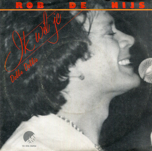 Rob de Nijs - Ik Wil Je 40553 Vinyl Singles Vinyl Goed / Hoes Tekst