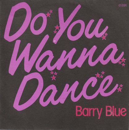 Barry Blue - Do You Wanna Dance 17495 Vinyl Singles Vinyl Goed / Hoes Goed