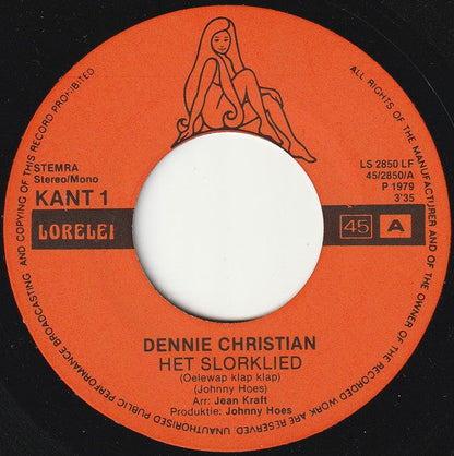 Dennie Christian - Het Slorklied 31648 Vinyl Singles Vinyl Zeer Goed / Hoesje Goed "VINYLSINGLES.NL"