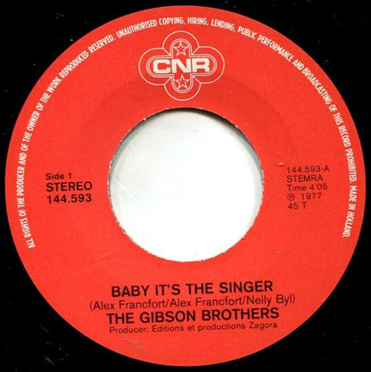 Gibson Brothers - Baby It's The Singer 30578