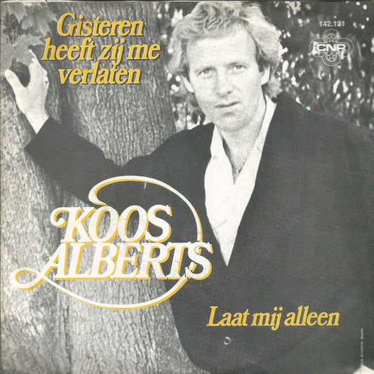 Koos Alberts - Gisteren Heeft Zij Me Verlaten 38198