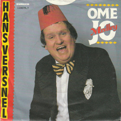 Hans Versnel - Ome Jo Medley Vinyl Singles Vinyl Zeer Goed / Hoesje Goed "VINYLSINGLES.NL"