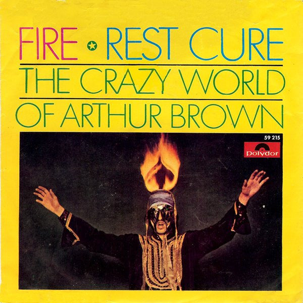 Crazy World Of Arthur Brown - Fire 40644 Vinyl Singles Vinyl Goed / Hoes Goed