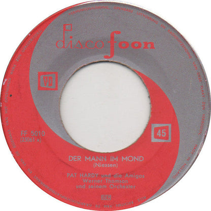 Pat Hardy and the Amigos / Reni Heiberg and the Rivieras – Der Mann Im Mond / Weisse Rosen Aus Athen 02940