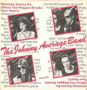 Johnny Average Band - Whatcha Gonna Do 06118